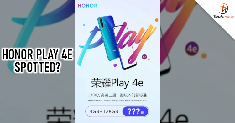 Posters of the HONOR Play 4e spotted and it comes equipped with a 4000mAh battery