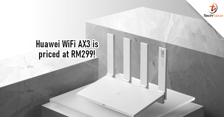 Huawei will be launching WiFi AX3 router in Malaysia soon for RM299