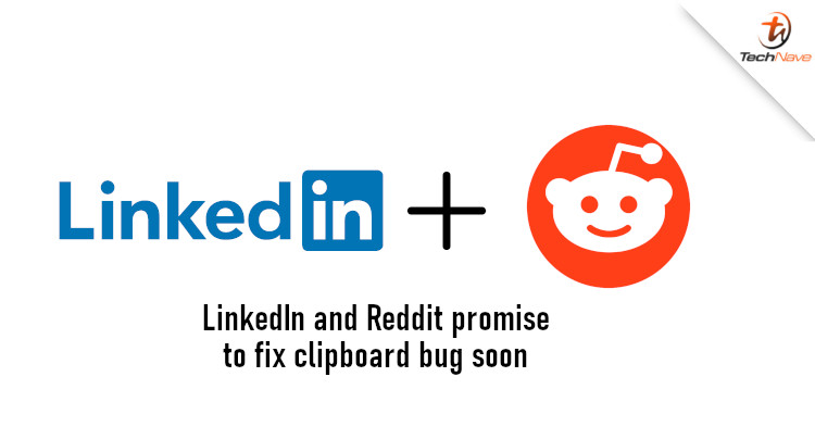 Reddit and LinkedIn promise fix clipboard capturing issue on iOS