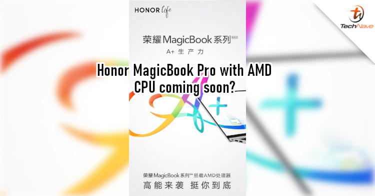 Honor will be launching a MagicBook variants with AMD Ryzen CPUs