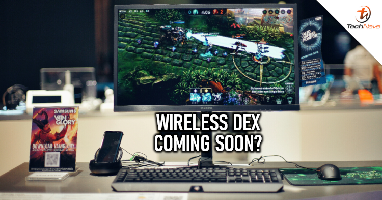 Samsung to introduce Wireless DeX in the future?