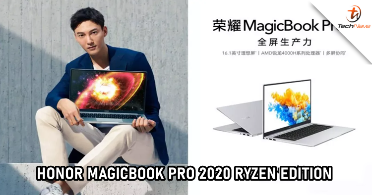 HONOR MagicBook Pro 2020 Ryzen Edition release: AMD Ryzen 7 and 16GB RAM, starts from ~RM2,868