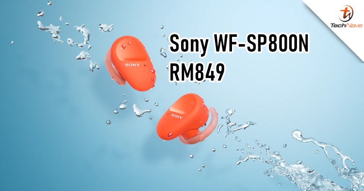 Sony WF-SP800N Malaysia released for the sports enthusiasts at RM849