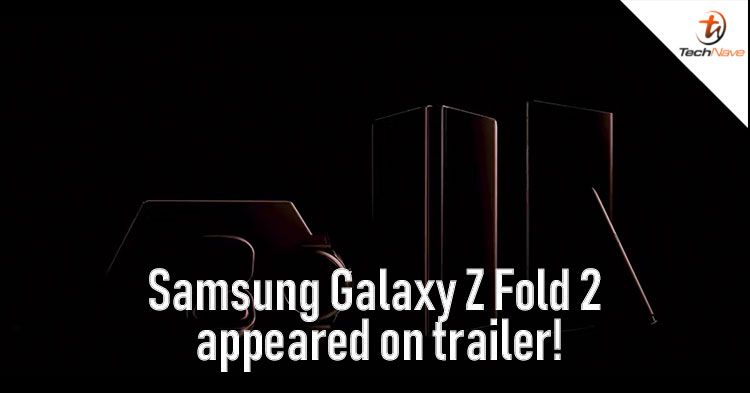 The Samsung Unpacked 2020 trailer unveiled the outlook of the Samsung Galaxy Z Fold 2 !