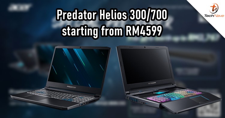 Acer Predator Helios 700 and 300 Malaysia release: up to NVIDIA GeForce RTX 2080 graphics and more starting from RM4599
