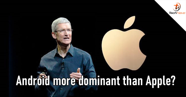 Apple CEO claims that Android is more dominant globally