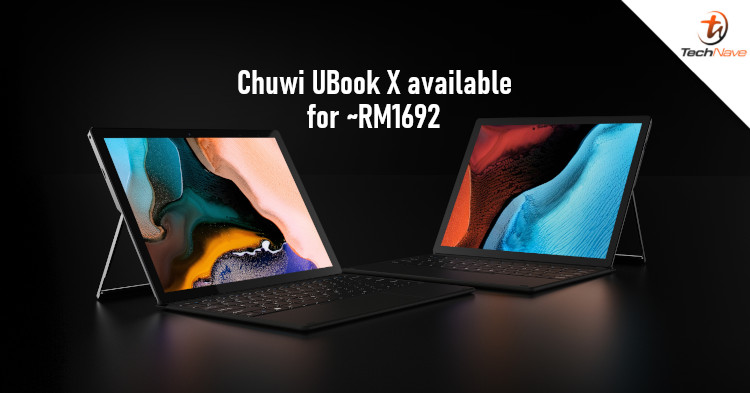 Chuwi UBook X release: Intel Celeron CPU, lightweight body, and built-in kickstand for ~RM1692