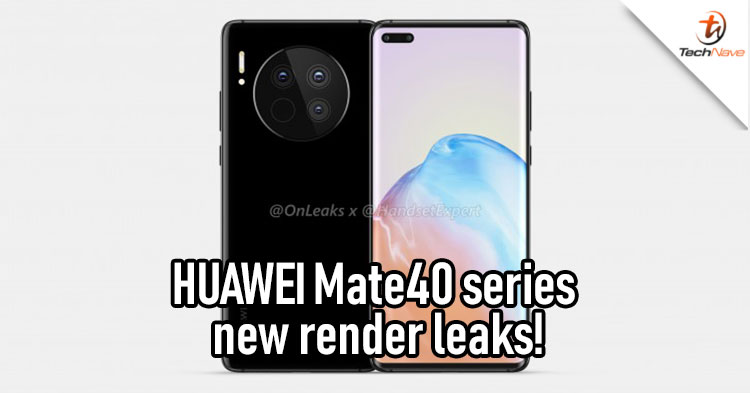 HUAWEI Mate 40 series latest render leaks has a circular camera housing and punch-hole selfie camera on the front!