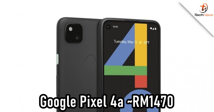 Google Pixel 4a release: SD 730G chipset and 12.2MP rear camera priced at ~RM1470