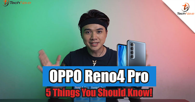 5 things you need to know about the OPPO Reno4 Pro! | Unboxing & Hands-On!