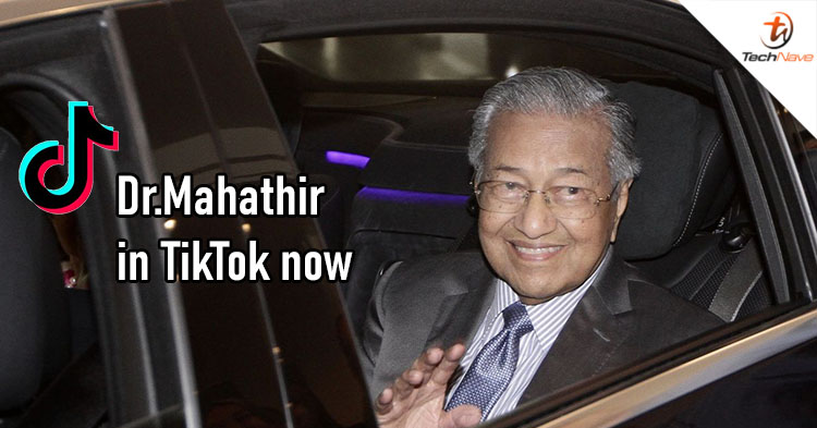 Dr.Mahathir has joined TikTok after Twitter and Instagram