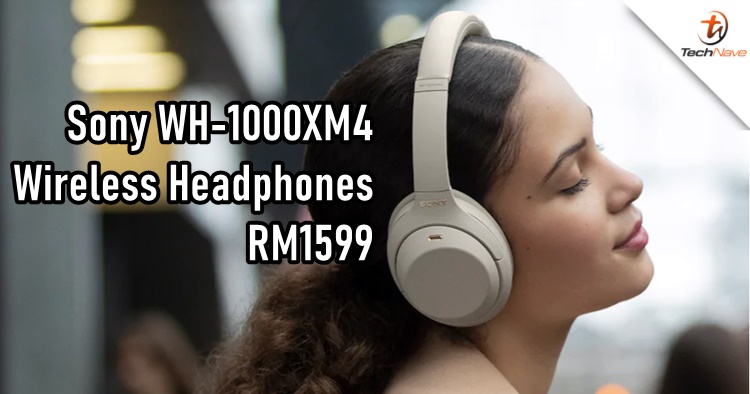 Sony WH-1000XM4 wireless headphones Malaysia release: Better ANC and new Wearing Detection priced at RM1599