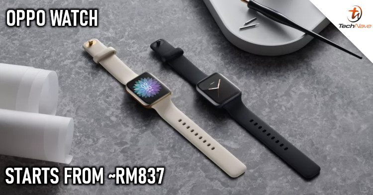 OPPO unveiled the OPPO Watch equipped with curved display from ~RM839