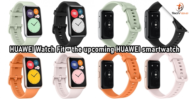 The upcoming HUAWEI Watch Fit might be launched in September and sold at ~RM588