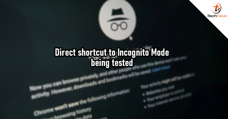 Google testing big update for Chrome Incognito Mode