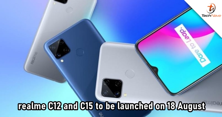 realme C12 and C15 to be launched with 6,000mAh battery on 18 August