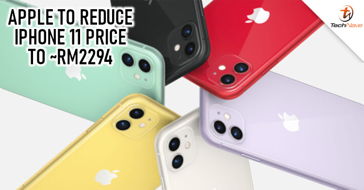 Apple might drastically reduce iPhone 11 series down to ~RM2294 very soon!