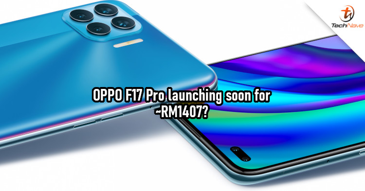 OPPO F17 Pro 48MP quad camera confirmed, estimated price from ~RM1407