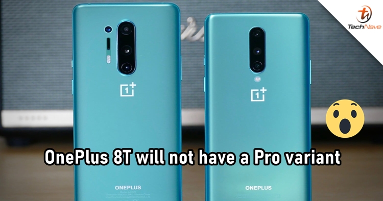 OnePlus is not planning to do OnePlus 8T Pro, will launch only one device instead