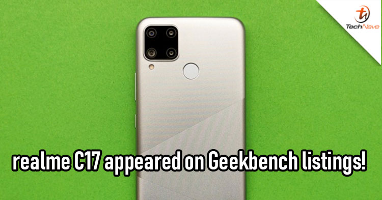 realme C17 found on Geekbench listing with Snapdragon 460 and 6GB of RAM!