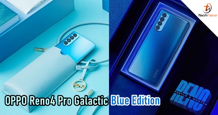 OPPO Reno 4 Pro Galactic Blue Edition Malaysia release: Pre-order now available for RM2399