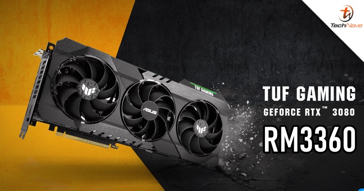 ASUS Malaysia announced TUF Gaming GeForce RTX 3080 model for RM3360