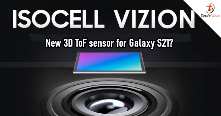 Samsung working on new 3D ToF sensor for the Galaxy S21 series
