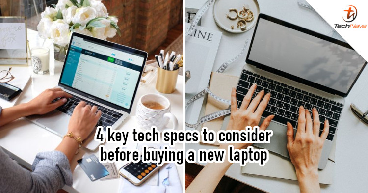 4 key tech specs to consider before buying a new laptop