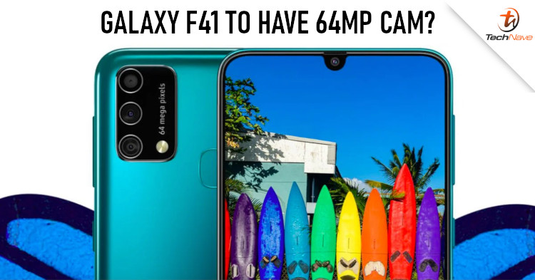 Samsung Galaxy F41 will come equipped with 64MP triple camera rear