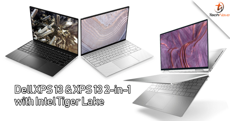 Intel Tiger Lake powered Dell XPS 13 and XPS 13 2-in-1 laptops coming to Malaysia from RM5999