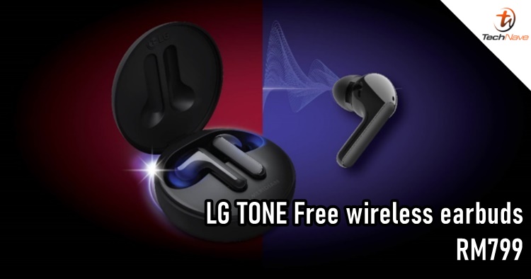 LG TONE Free wireless earbuds Malaysia release: Comes with a UV sterilizing charger case and priced at RM799