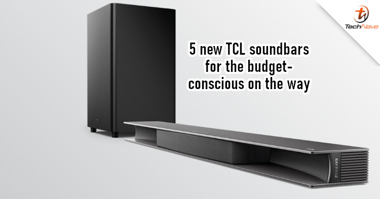 TCL will soon launch 5 new affordable soundbars with Dolby Atmos