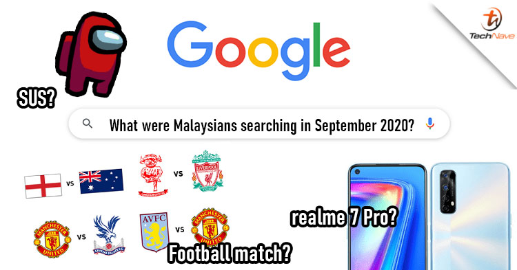 Here are the things that Malaysians were searching for in Google last month