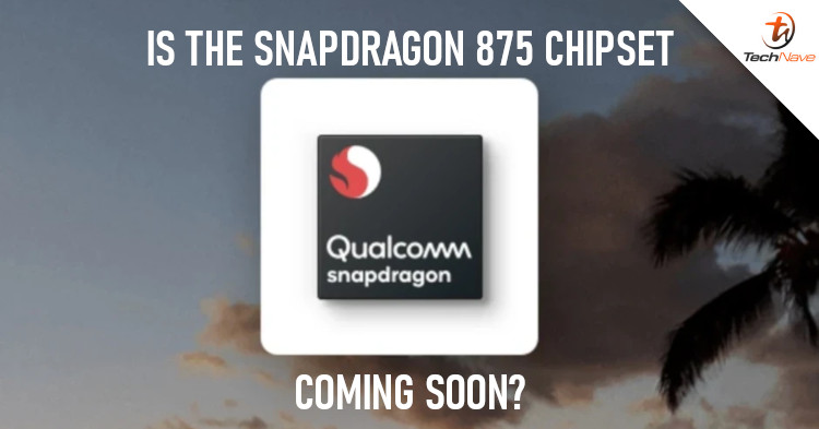 Could the Qualcomm Snapdragon 875 chipset be arriving soon?