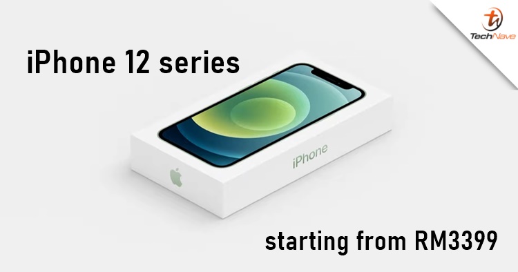 Apple iPhone 12 series release: an iPhone 12 mini, 5G & no charger adapter, price starting from RM3399