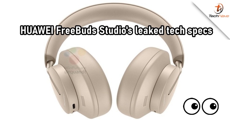 HUAWEI FreeBuds Studio's tech specs leaked and it could be priced at ~RM1,947