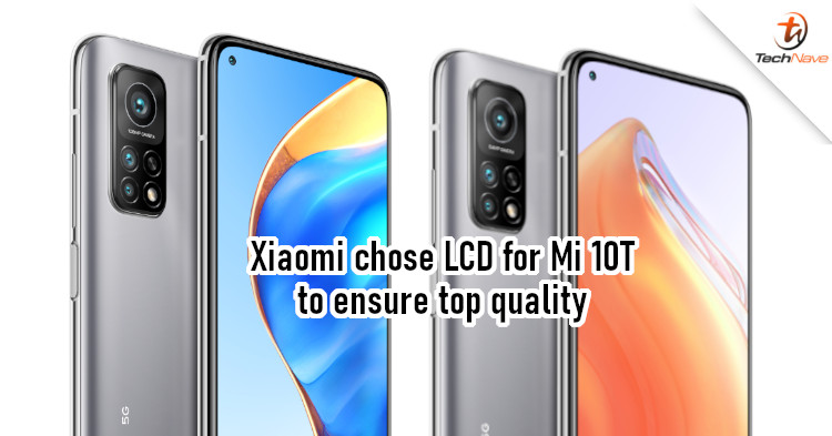 Why does the Mi 10T series have an LCD panel and not OLED? A Xiaomi executive explains
