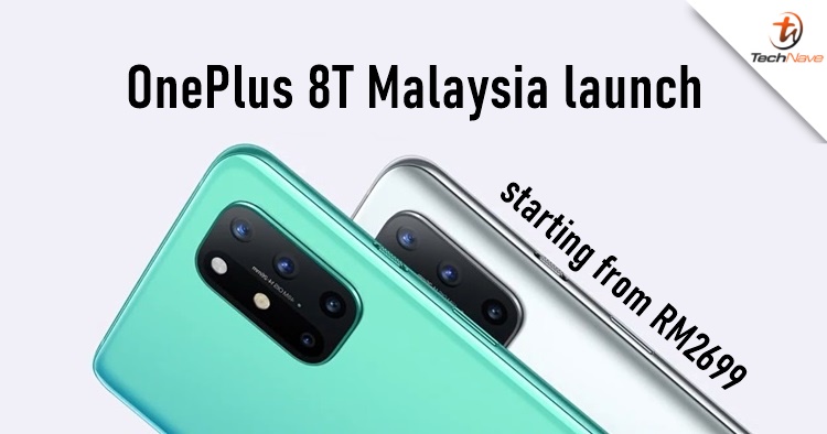 OnePlus 8T Malaysia release: two variants up to 12GB + 256GB, price starting from RM2699