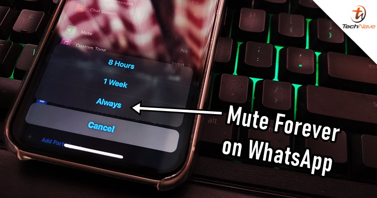You can now choose to mute a WhatsApp group forever