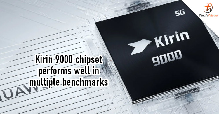 Benchmarks show that Kirin 9000 chipset could be the most powerful chipset now