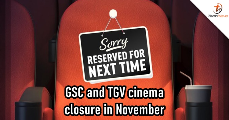 GSC and TGV cinema outlets to be closed in November 2020