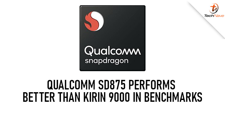Qualcomm's Snapdragon 875 chipset performs better than Huawei's Kirin 9000 chipset