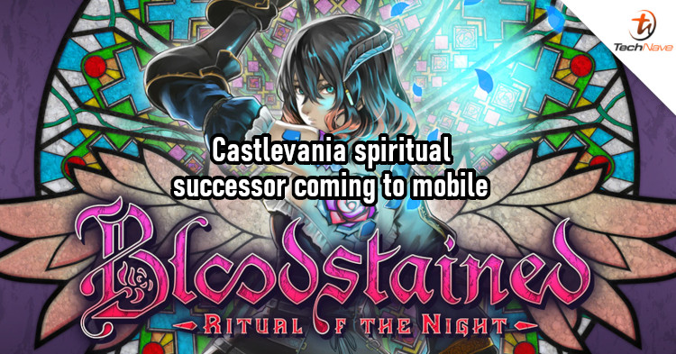 Bloodstained: Ritual of the Night coming to Android and iOS soon