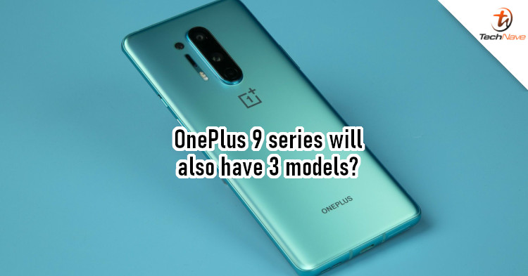 OnePlus 9 series will come in 3 models, expected to have 144Hz display