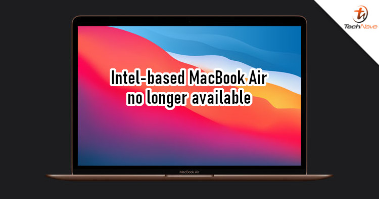 Apple has discontinued sale of Intel-based MacBook Air laptops