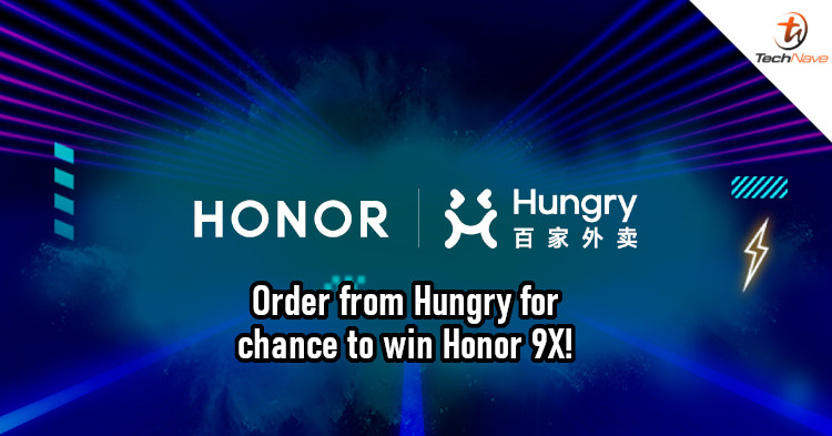 Honor Malaysia collaborating with Hungry, and there are prizes to be won