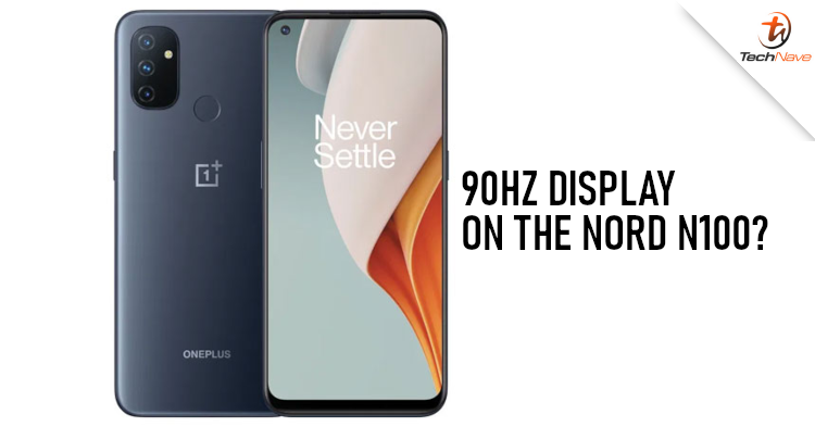 Apparently the OnePlus Nord N100 is capable of running the display at 90Hz