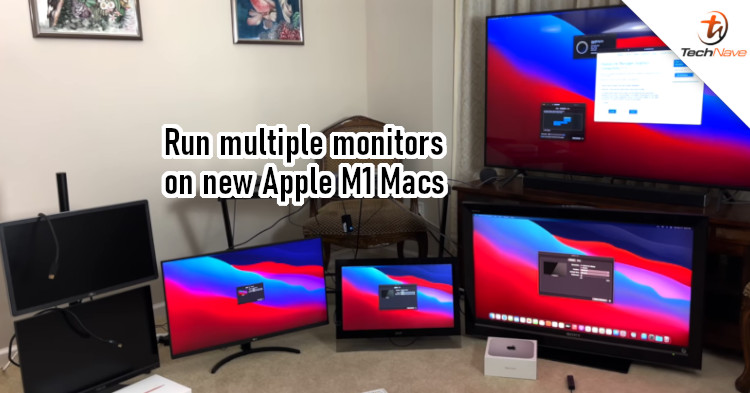 Up to 6 monitors can be connected to new Apple M1 chip powered Mac