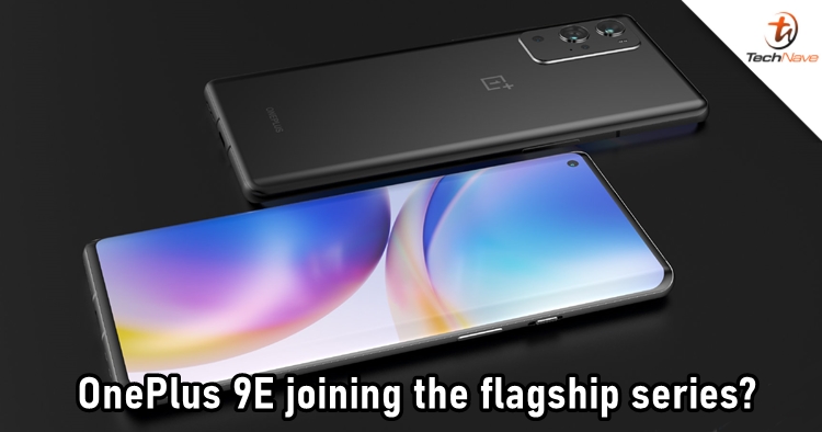 Other than 9 and 9 Pro, OnePlus 9E could be joining the flagship series