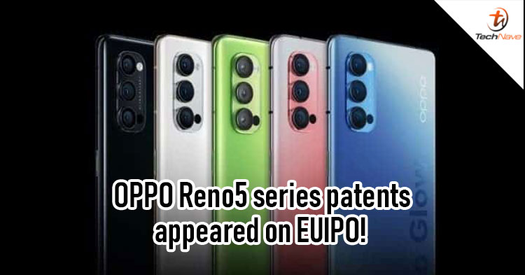 OPPO Reno5 series new patent on EUIPO shows a dual selfie camera module on the front!